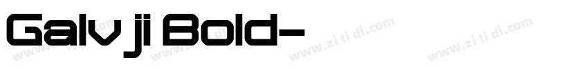 Galvji Bold字体转换